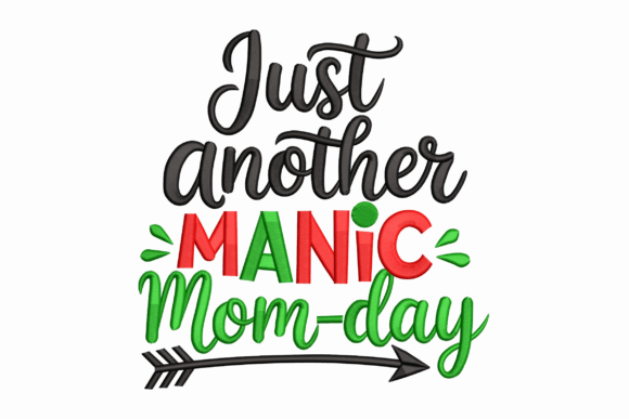 Just Another Manic Mom-day