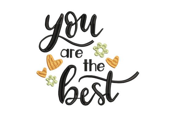 You Are the Best